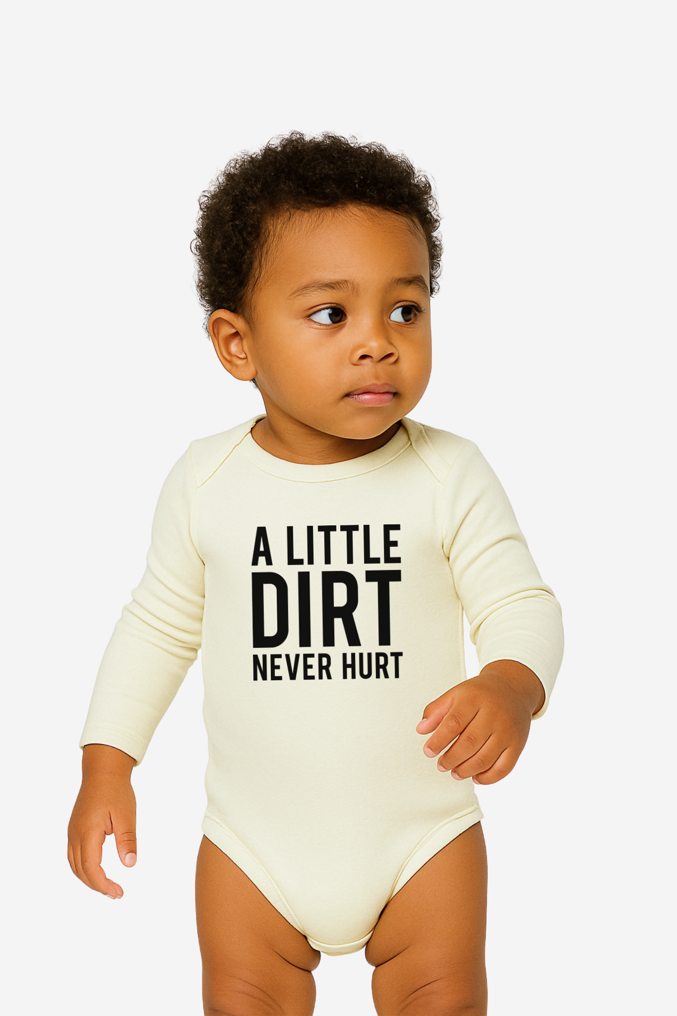 A Little Dirt Never Hurt Long Sleeve Onesie