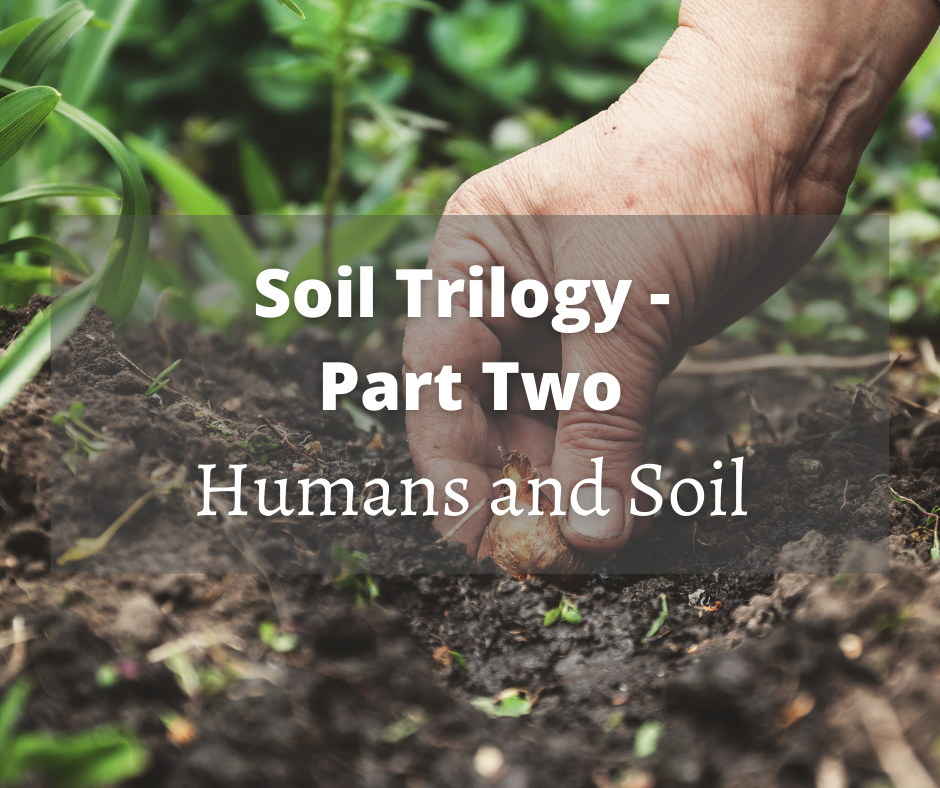 Soil Trilogy - Humans and Soil
