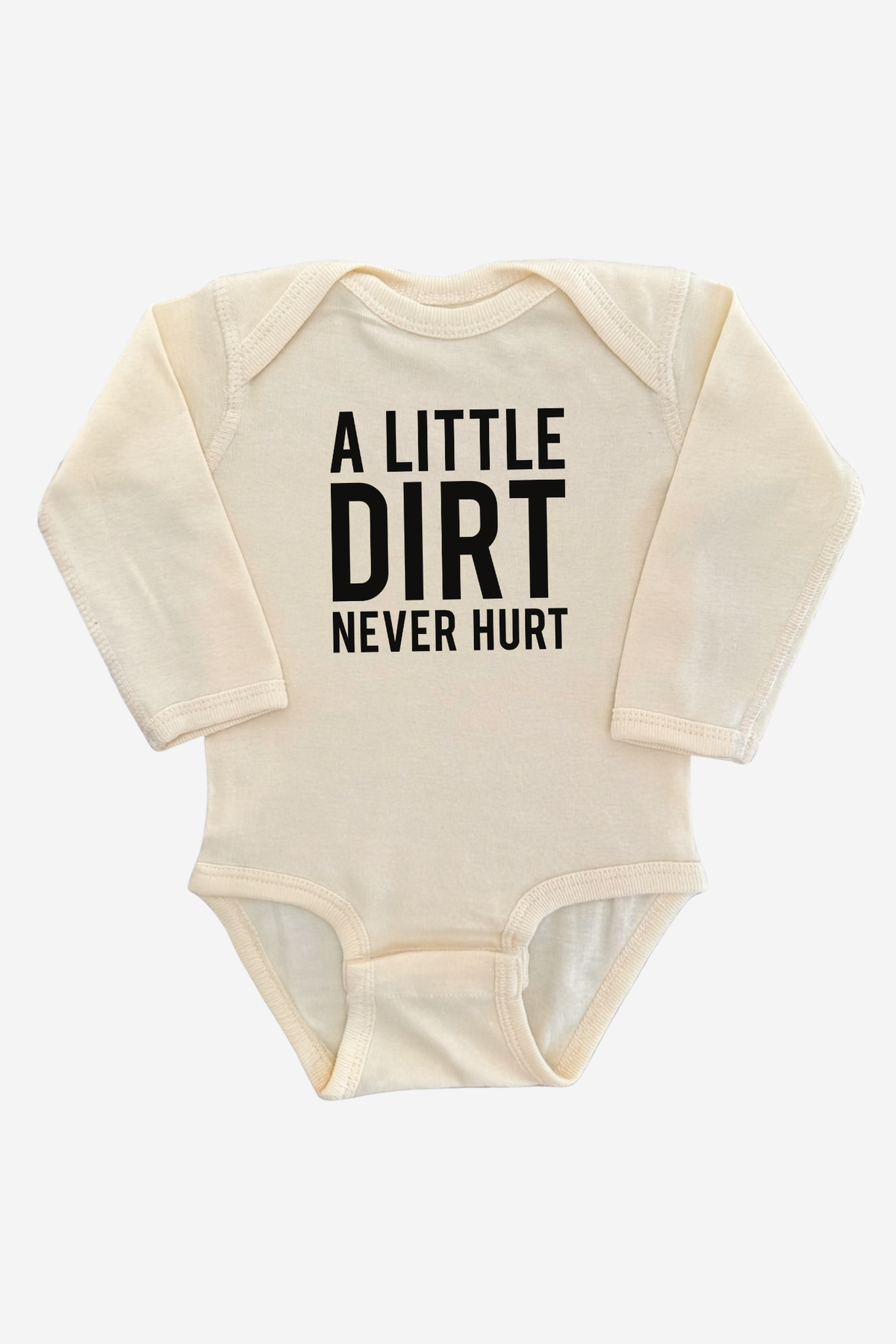 A Little Dirt Never Hurt Long Sleeve Onesie