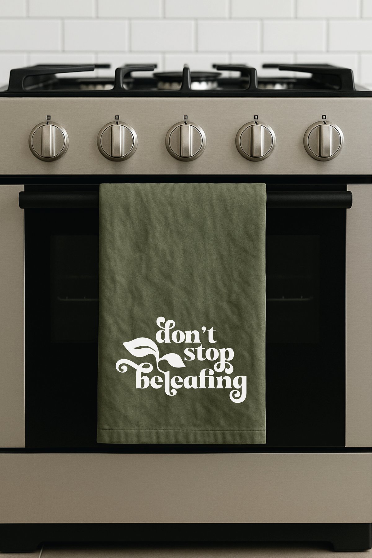 Don't Stop Beleafing Kitchen Towel