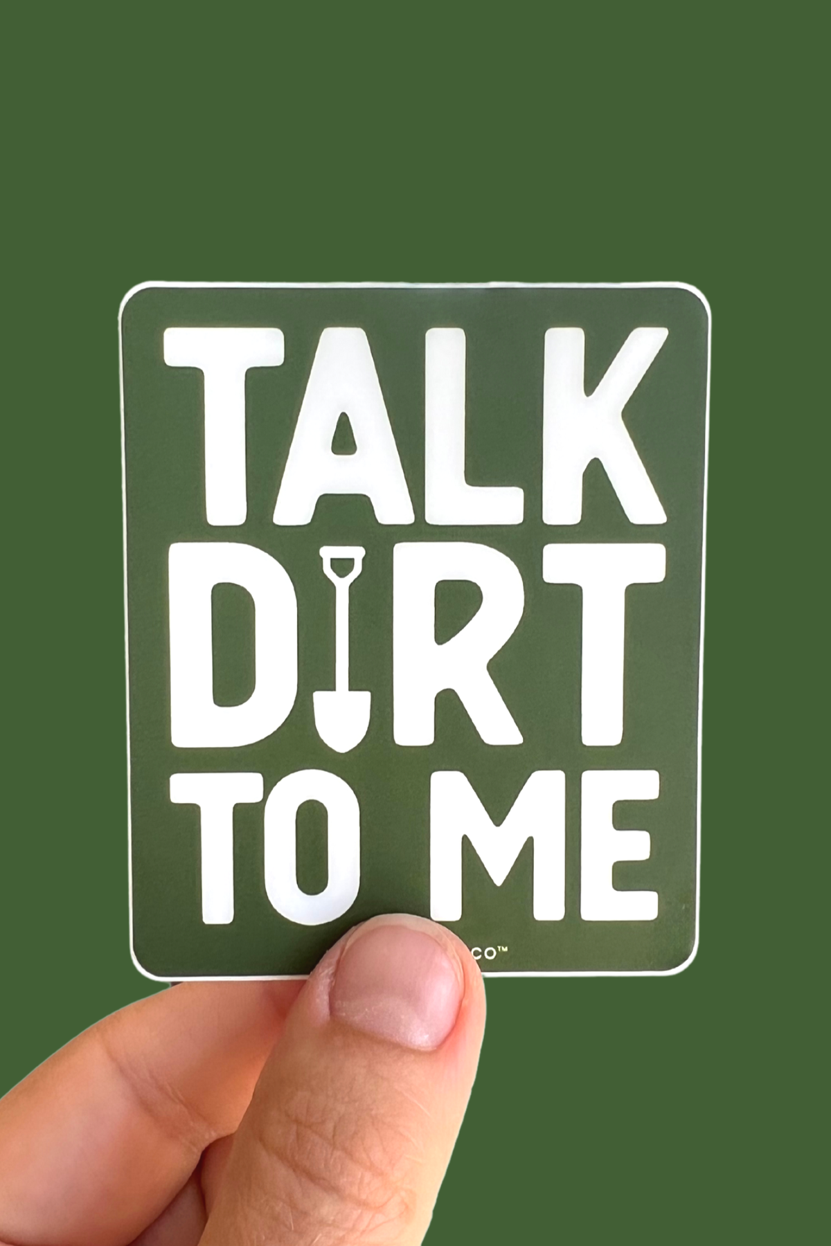 Talk Dirt To Me Sticker