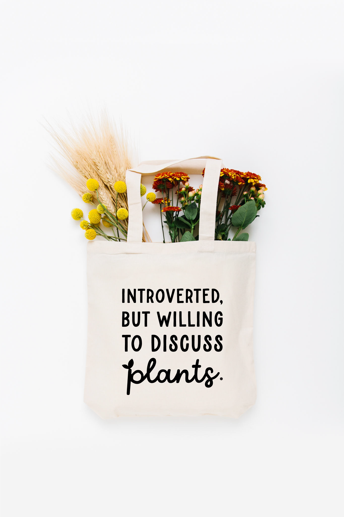 Introverted But Willing to Discuss Plants Tote Bag