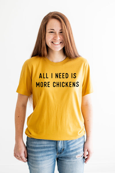 More Chickens Shirt