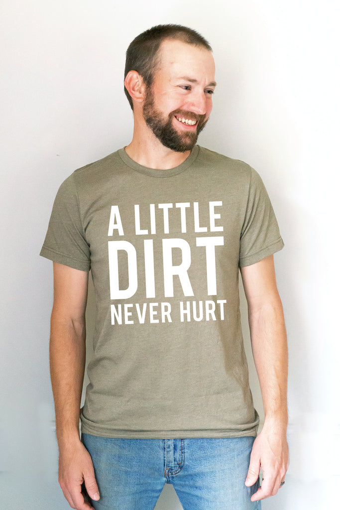 dirt_never_hurt_adult_olive_10